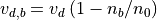 v_{d,b} = v_d \left(1 - n_b/n_0\right)