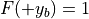 F(+y_b)=1
