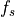 f_s