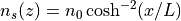n_s(z) = n_{0} \cosh^{-2}(x/L)