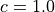 c = 1.0
