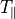 T_{\parallel}