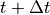 t+\Delta t