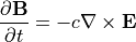 \frac{\partial \bf B}{\partial t} = - c \nabla \times {\bf E}