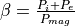 \beta = \frac{P_i+P_e}{P_{mag}}
