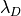 \lambda_{D}