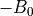 -B_0